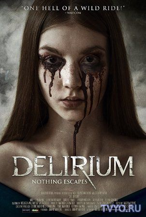 Делириум (2018) смотреть фильм онлайн